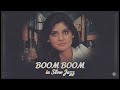 Boom Boom Chill Slow Jazz Rendition 
