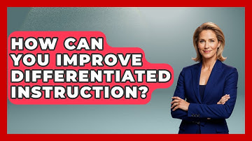How Can You Improve Differentiated Instruction? - Special Education Learning
