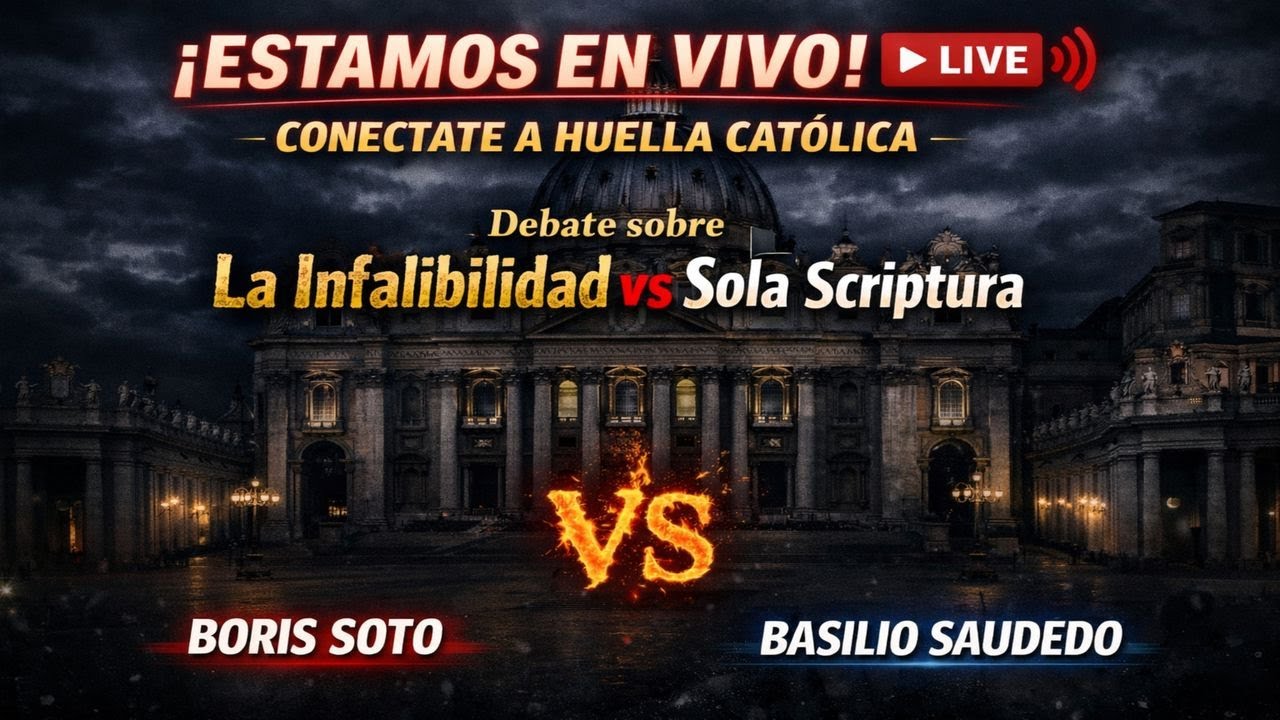 Debate en vivo !...... Infalibilidad VS Sola Scriptura