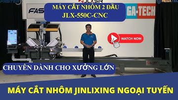 MÁY CẮT NHÔM 2 ĐẦU NGOẠI TUYẾN | MÁY CẮT NHÔM 2 ĐẦU MỚI NHẤT 2024 | JLX550C-CNC