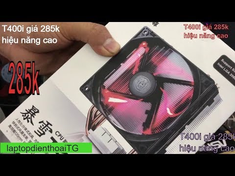 Cooler Master T400i 285k, Fan CPU giá rẻ hiệu năng cao