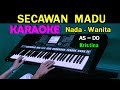 SECAWAN MADU - Kristina | KARAOKE Nada Wanita, HD