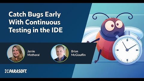 Catch Bugs Early with Continuous Testing in the IDE