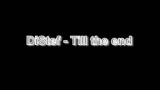 Distef - Till The End