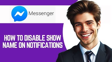 How To Disable Show Name On Messenger Notifications