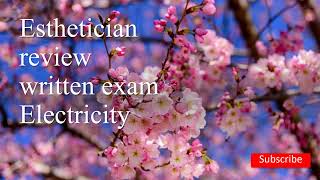 Milady Chapter 6 Electricity Notes for esthetics state board written exam.