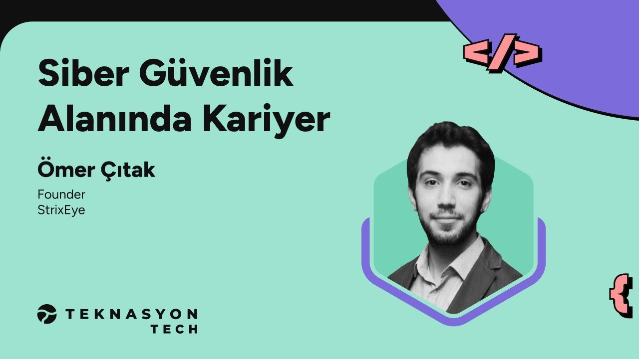 Siber Güvenlik Alanında Kariyer - Ömer Çıtak - Meetup #21