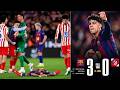 BARCELONA 3 0 ATLETICO MADRID COPA DEL REY SEMI FINAL 2026