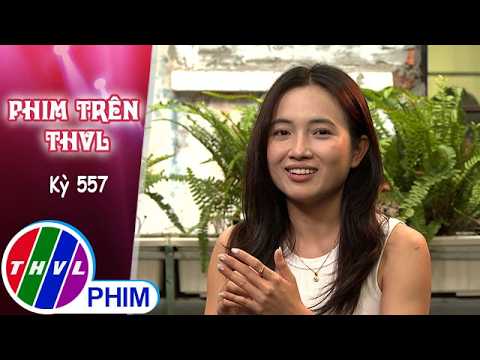 Movies on THVL - Episode 557: Meeting actress HUYNH NHU DAN | TEARS OF MONEY