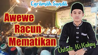 Ceramah Sunda Ki Koboy Biwir Awewe Bawel