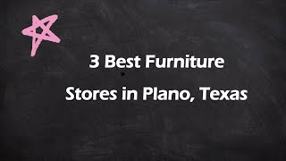 3 Best Furniture Stores in Plano, Texas | Home Furnishings Stores