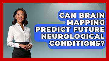 Can Brain Mapping Predict Future Neurological Conditions? | Neurotech Insight Pro News