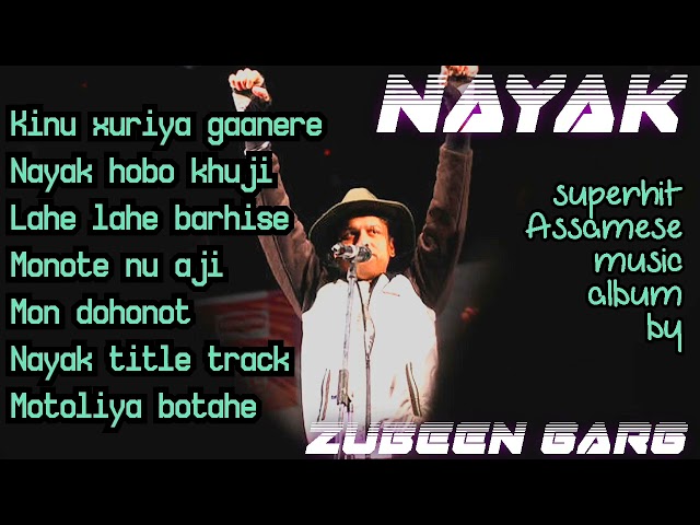 NAYAK old superhit assamese music album by Zubeen Garg class=