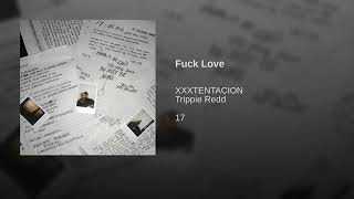 Fuck Love (Feat. Trippie Redd)