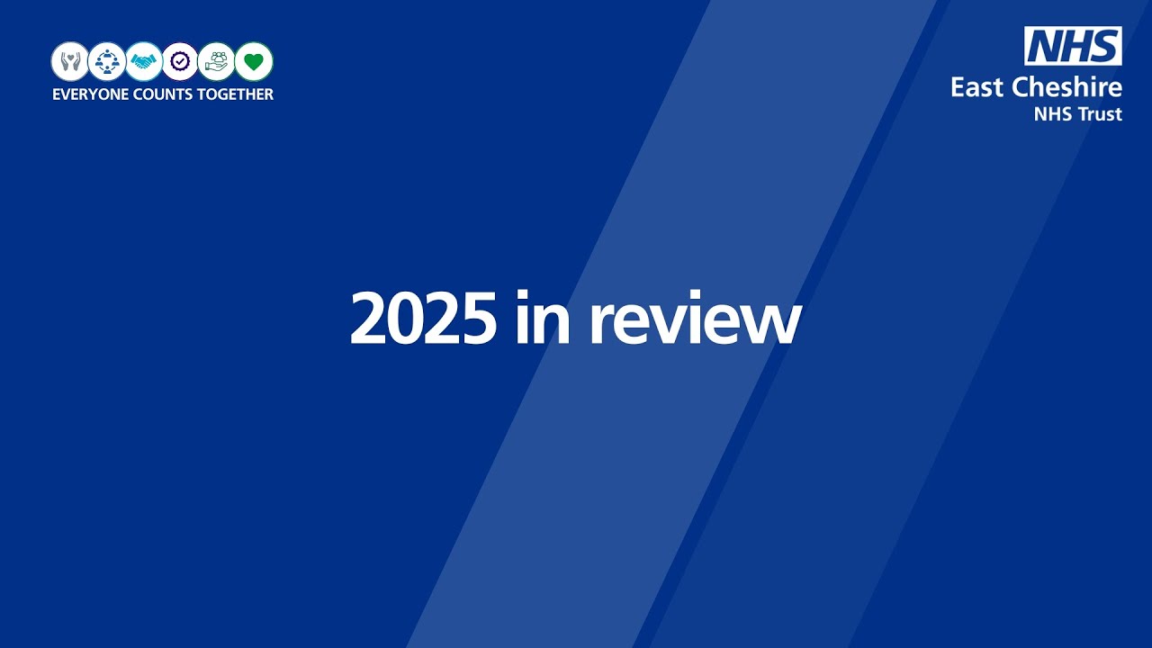 East Cheshire NHS Trust | 2025 in review