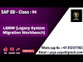 Sap sd class no94 lsmw legacy system migration workbench  yours yuga sap sd