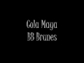 BB BRUNES - COLA MAYA