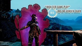 [For Honor] Rep 60 Valkyrie Duels #16 | Definitely not *HIGH TIER GAME PLAY* Commentary