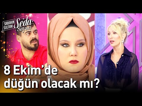 8 Ekim'de Düğün Olacak mı? - Sabahın Sultanı Seda Sayan