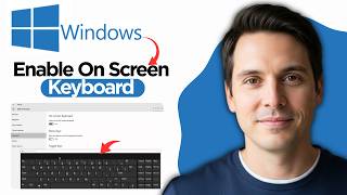 How to Enable On Screen Keyboard in Windows 10 (2026 Full Guide)
