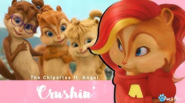 The Chipettes ft. Angel - Crushin
