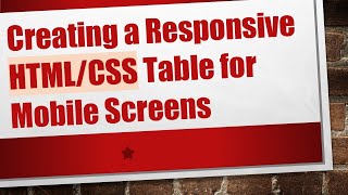 Creating a Responsive HTML/CSS Table for Mobile Screens