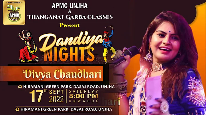 Divya Chaudhari Garba || APMC Unjha Present -  Dan...