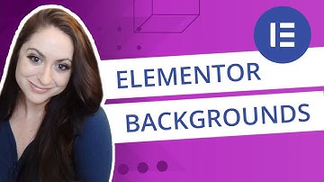 Website Backgrounds with Elementor: Images, Videos, Slideshow, Full Width, Mobile Responsive, Fixed