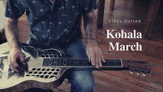 Video thumbnail of "Kohala March -steel guitar-"