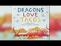 Kids Read Aloud DRAGONS LOVE TACOS By Adam Rubin Kids Read Aloud DRAGONS LOVE TACOS By Adam Rubin