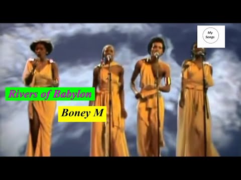 Boney M - Rivers Of Babylon Mysongs Boneym Riversofbabylon Lyrics