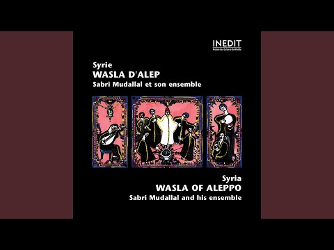 Sabri Moudallal Et Son Ensemble – Wasla D'Alep (Chants Traditionnels De ...