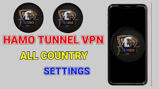 How to setup Hamo Tunnel vpn with all country settings for secure online browsing screenshot 3