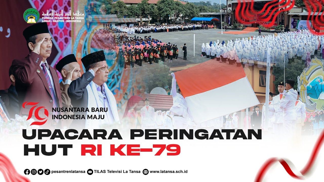 MILAD 33 DAN HUT RI KE - 79 DI PONDOK PESANTREN LA TANSA