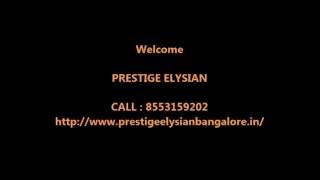Prestige Elysian pre launch bangalore