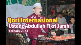 Qori Ustadz Abdullah Fikri Jambi - 2023 - Majlis Al Barokah Mekarbakti Panongan