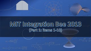 MIT Integration Bee 2013 Part 1