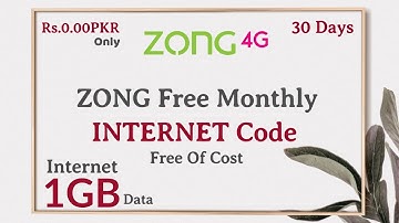 Zong Monthly Internet Rs. 0 | 1GB Data | What Information