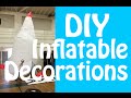 DIY Inflatable Decorations