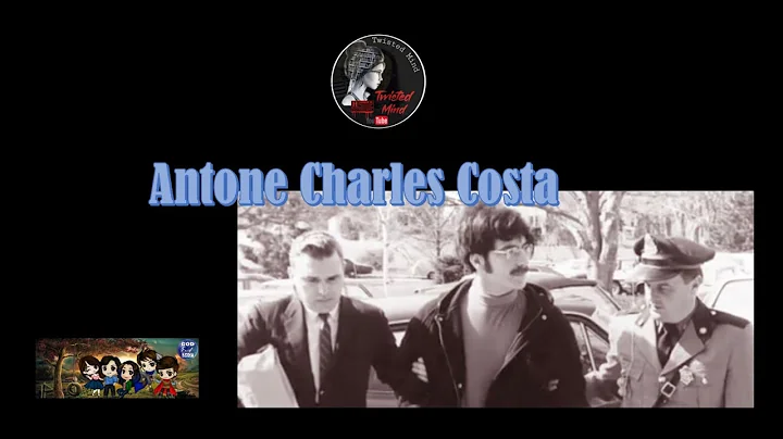 Antone Charles Costa || Serial Killers