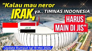 KALAU MAU NEROR YA MAIN DI JIS‼️ RUMPUT JIS SIAP UNTUK LAGA INDONESIA VS IRAK | Pra Piala Dunia