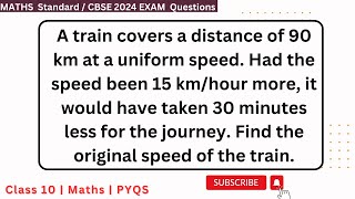 A train covers a distance of 90 km at a uniform speed. Had the speed been 15 km/hour more, it would
