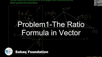 Problem1-The Ratio Formula in Vector, Math Lecture | Sabaq.pk