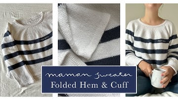 Maman Sweater- Folded Hem: Bind off & Sew on simultaneously | Knitting Tutorial | Wild Knits Glasgow