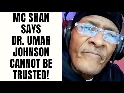 MC Shan Says Dr  Umar Johnson CANNOT Be Trusted! [Part 19]
