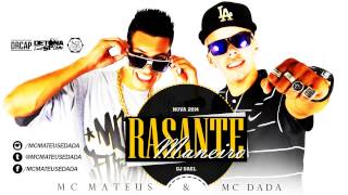 MC's Mateus e Dada   Rasante Maneiro   Música Nova DJ Dael Lançamento 2014!