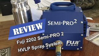 Review Fuji 2202 Semi-PRO 2 HVLP Spray System 2020