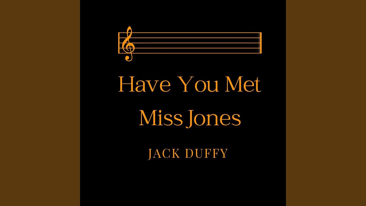 Have You Met Miss Jones - YouTube Music