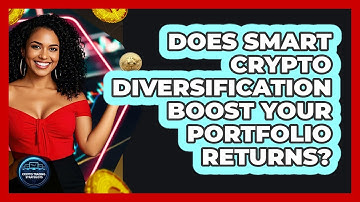 Does Smart Crypto Diversification Boost Your Portfolio Returns? - Crypto Trading Strategists