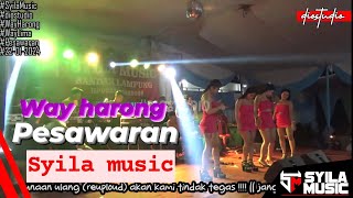 SYILA MUSIC LIVE IN WAY HARONG!! PESAWARAN !!!